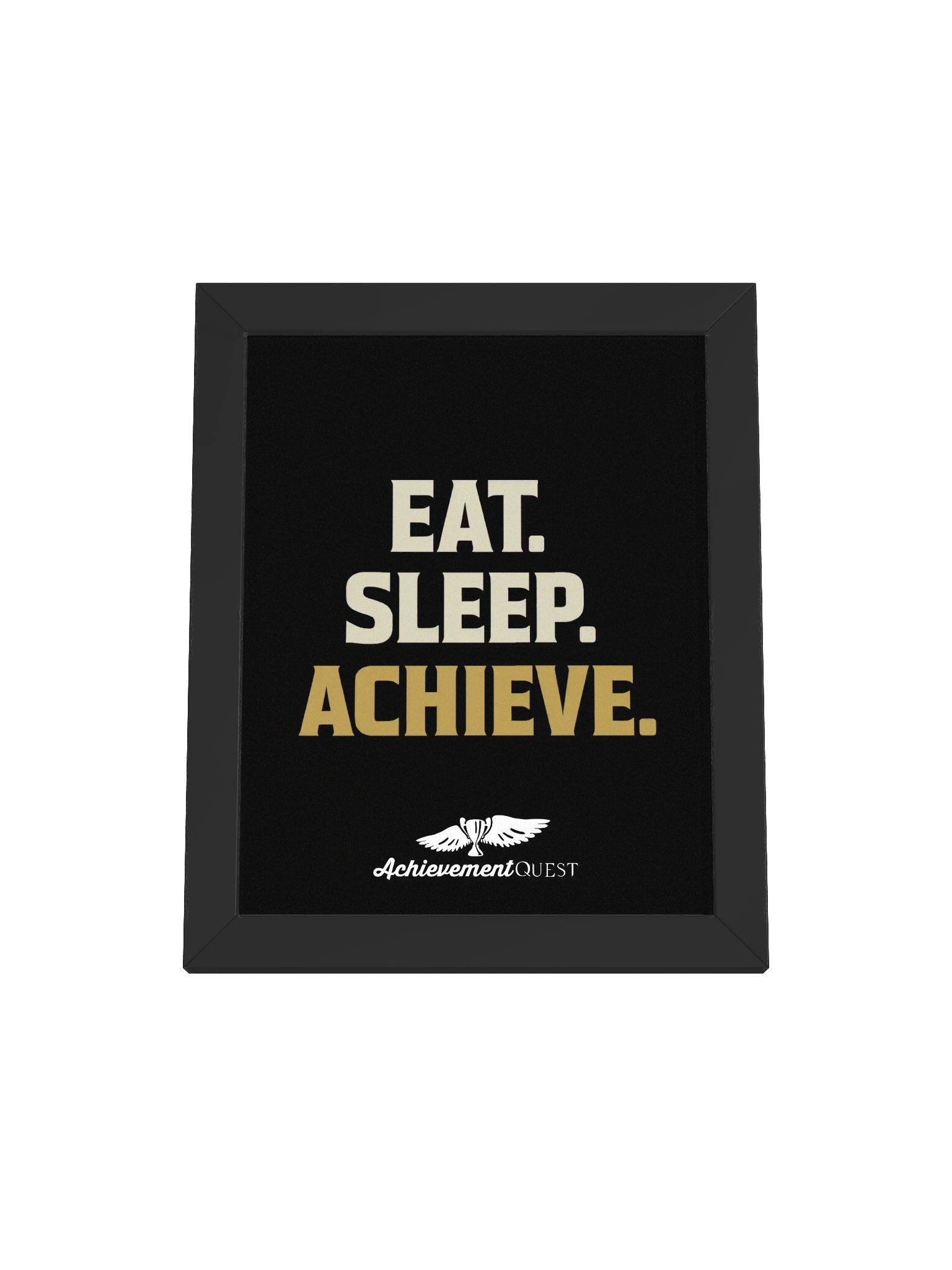 EAT. SLEEP. ACHIEVE. — Poster product image (2)