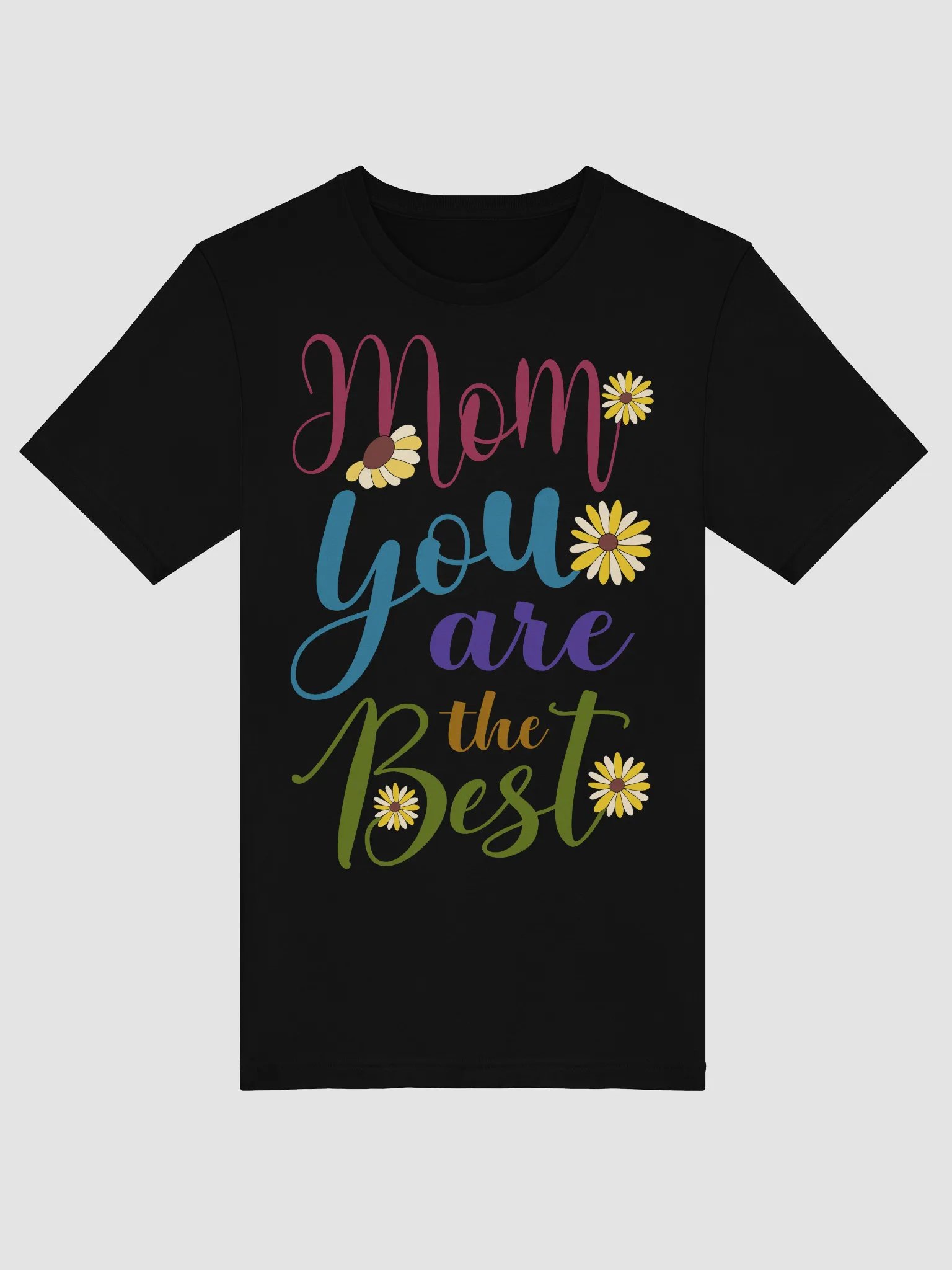 Mom You Are the Best Floral T-Shirt product image (1)