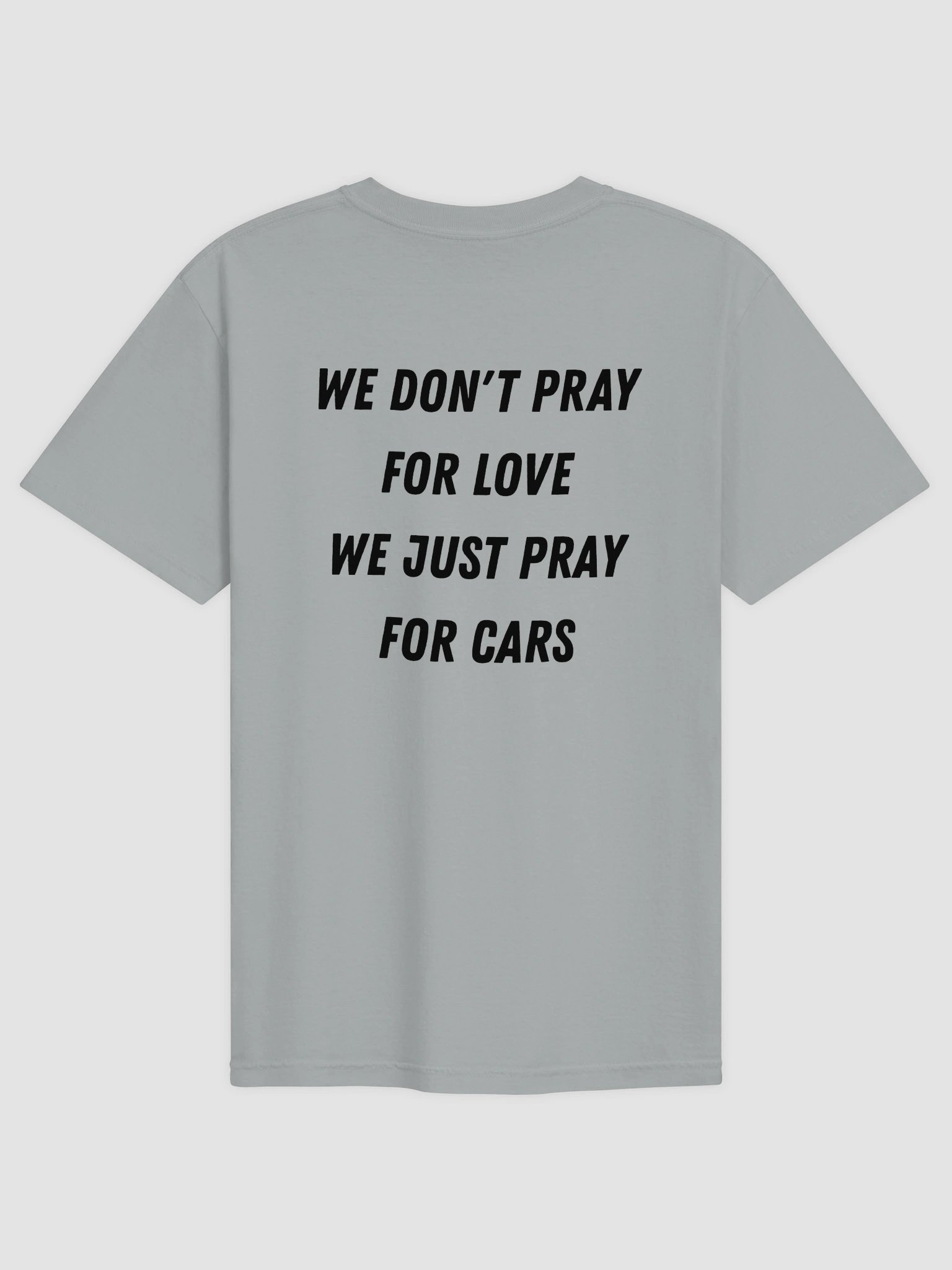 We Don't Pray For Love T-shirt product image (4)