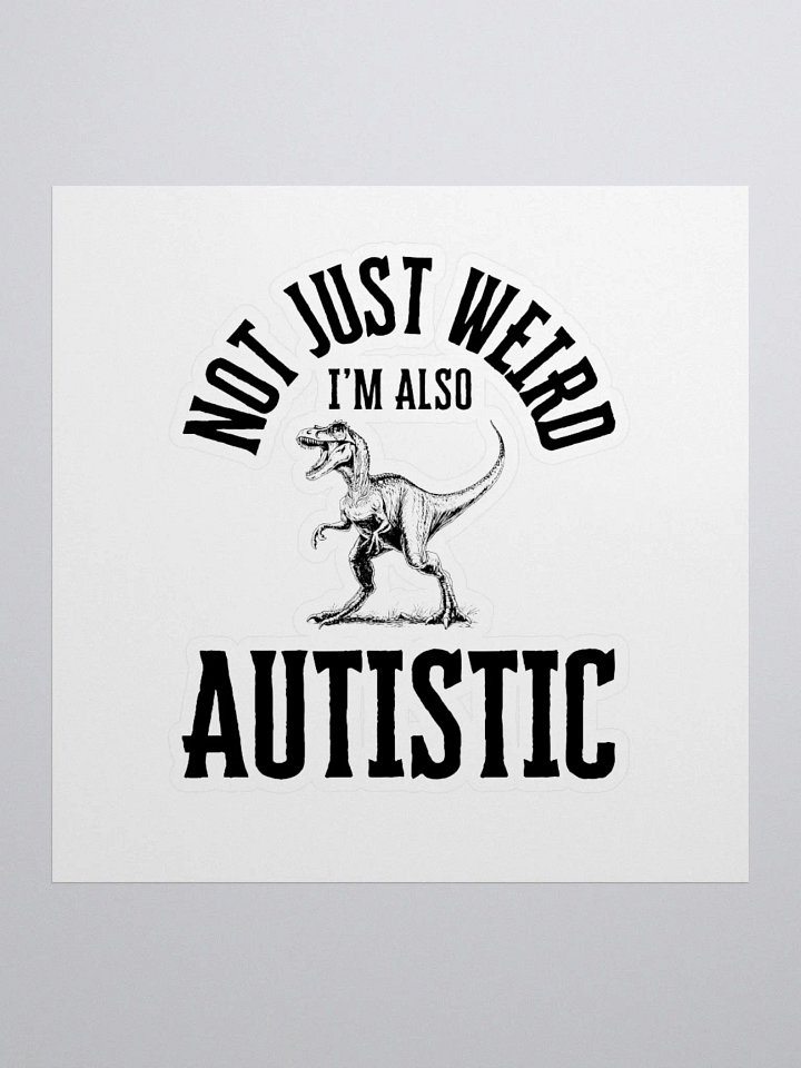 Autistic Dinosaur Sticker product image (1)