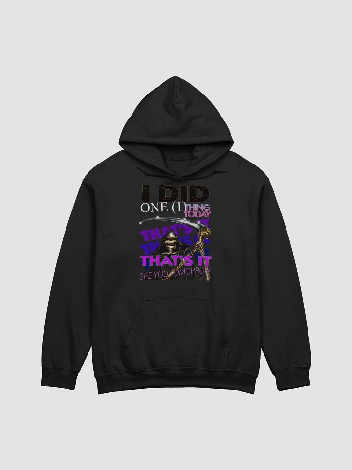 I DID 1 THING - HOODY product image (1)