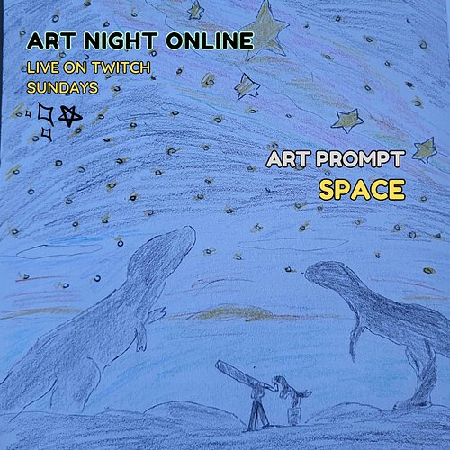 It's Sunday so we play #tunes and make #art! Join us on #Twitch NOW! Today your prompt is #Space! Art by the amazing DarkSkie...