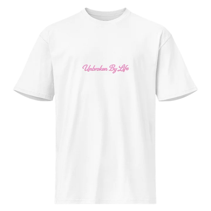 Unbroken By Life Tee – Pink Script Edition product image (1)