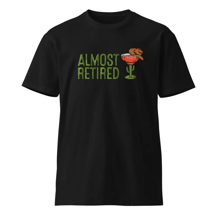 Almost Retired Cactus Margarita T-Shirt product image (1)