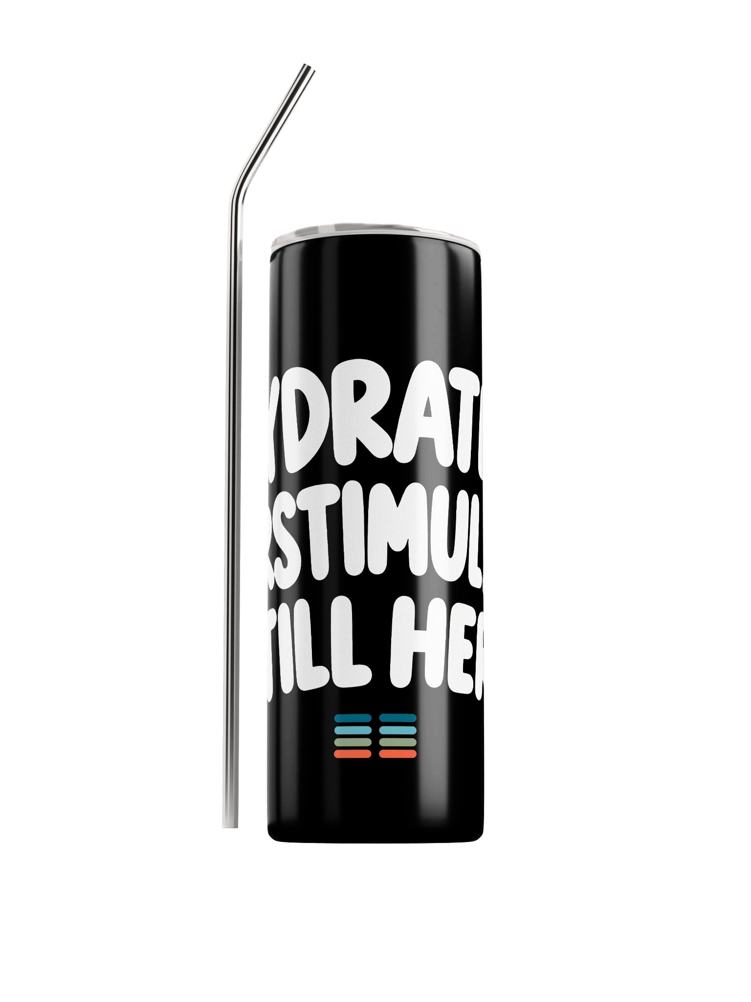 SEEN Tumbler | Hydrated. Overstimulated. Still Here . product image (1)
