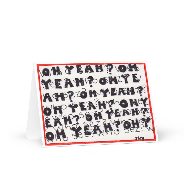 Oh yeah? Who sez? greeting card product image (2)