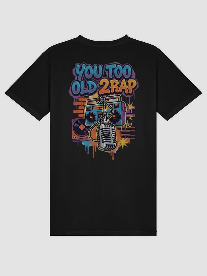Esso Thoughts - Too Old 2Rap Tshirt product image (2)