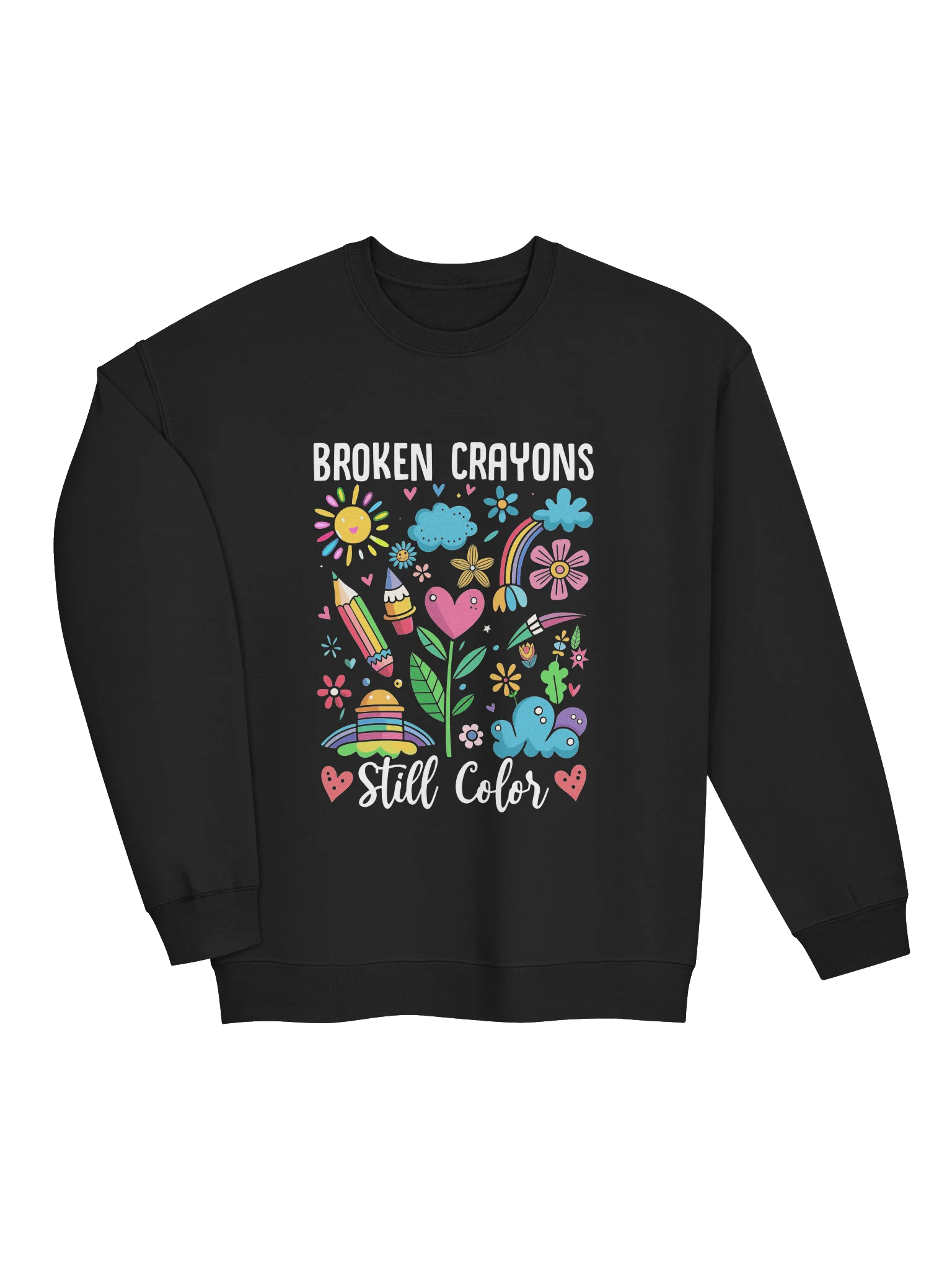 Broken Crayons Still Color – Strength in Imperfection Mental Health Awareness Sweatshirt product image (2)