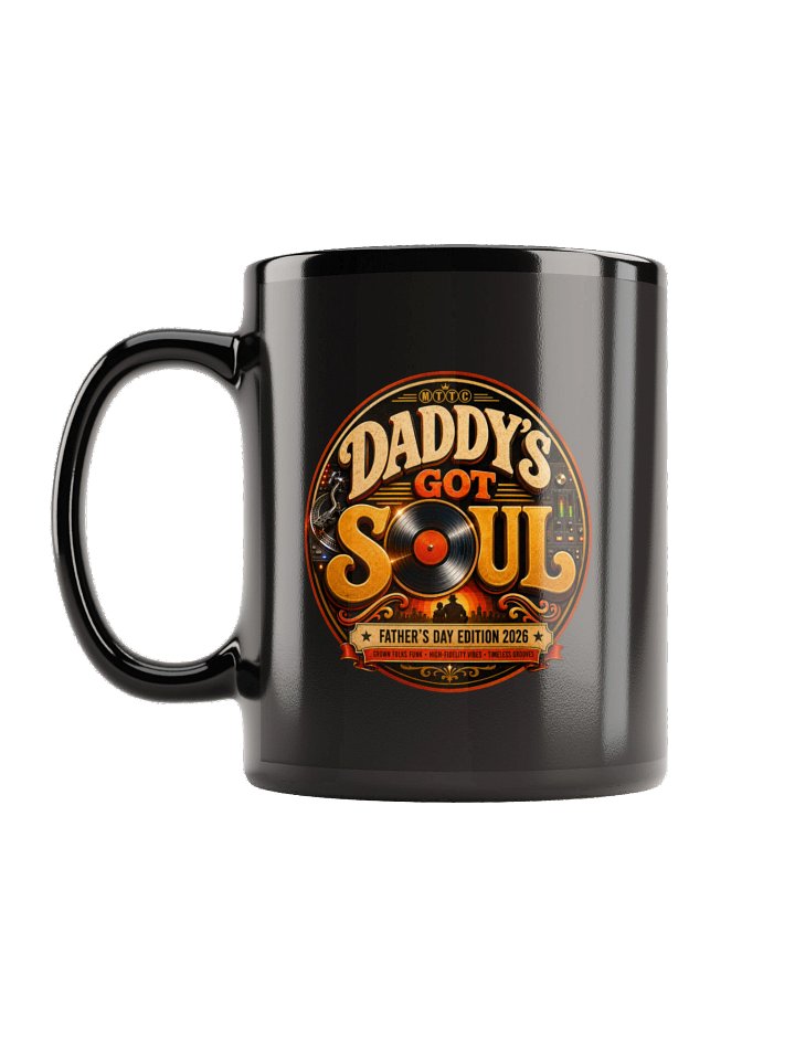 Daddy’s Got Soul Father’s Day Mug product image (1)