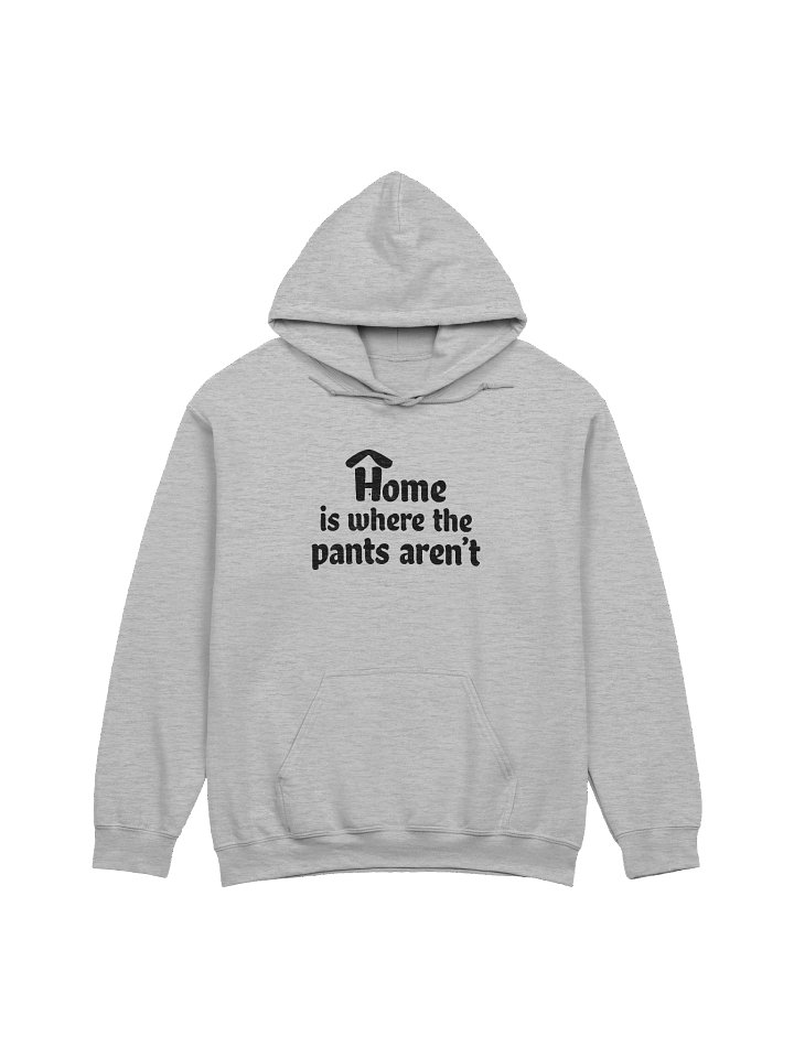 Home is Where the Pants Aren't Light Color Hoodie product image (1)