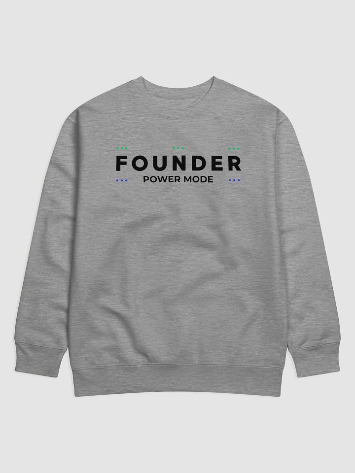 Statement Founder Power Mode - Premium Sweatshirt product image (1)