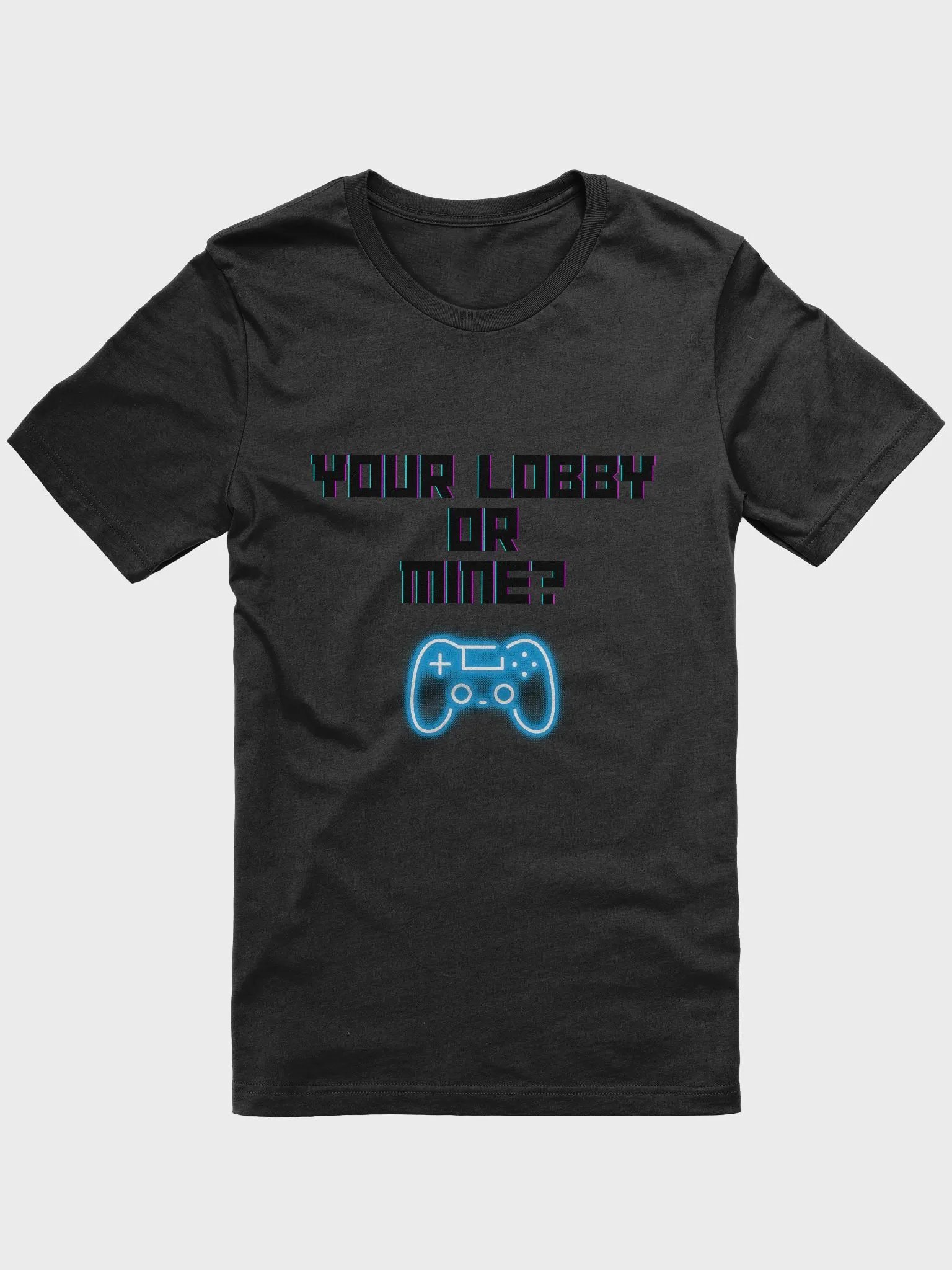 Your Lobby Or Mine? Controller Tee product image (1)