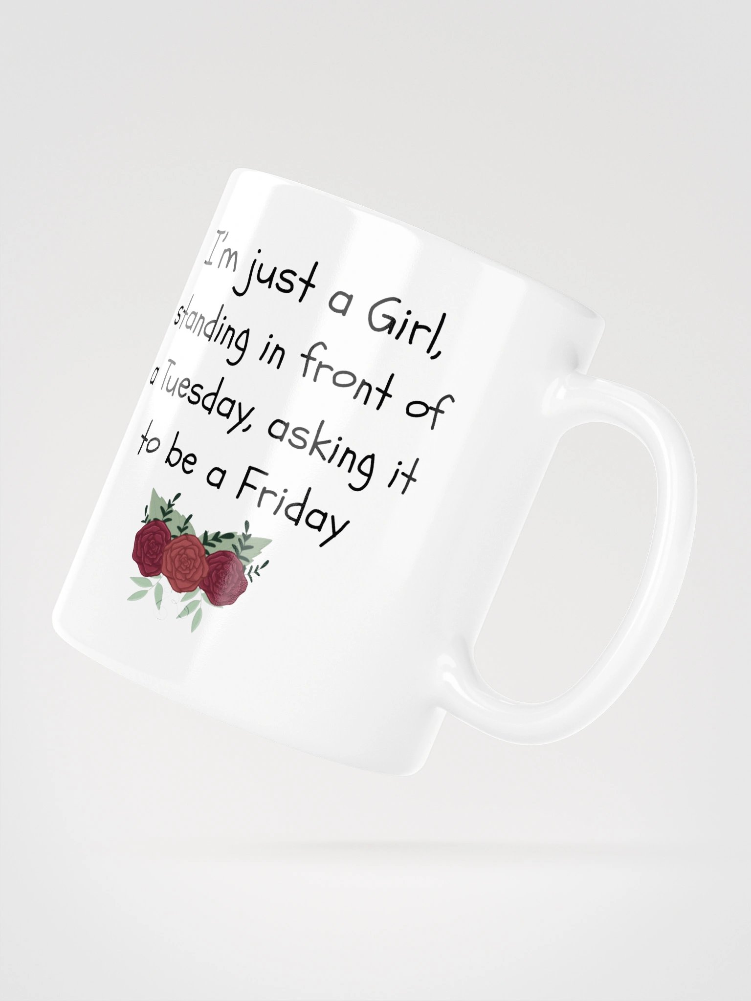 "I'm Just A Girl" Mug. product image (4)