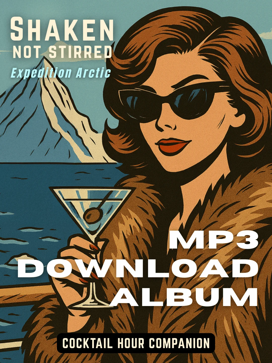 Shaken, Not Stirred - Expedition Arctic Digital Album product image (1)