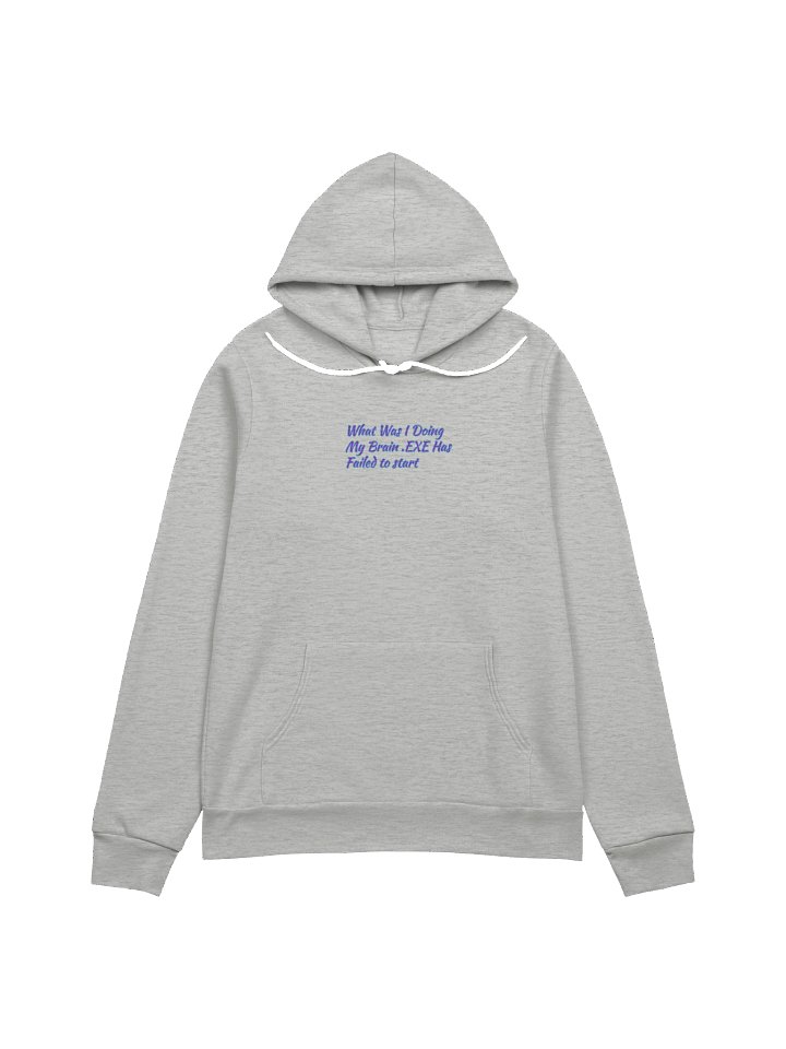 What Was I Doing My Brain .EXE Has Failed to Start Meme Hoodie product image (86)