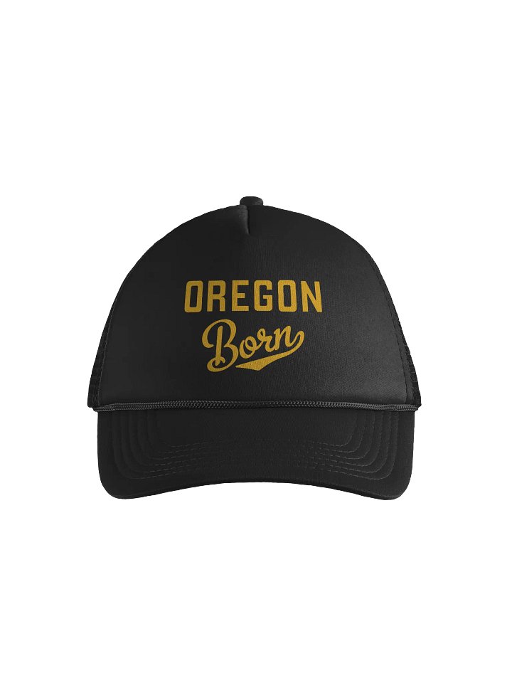 Oregon Born Foam Trucker Hat product image (1)