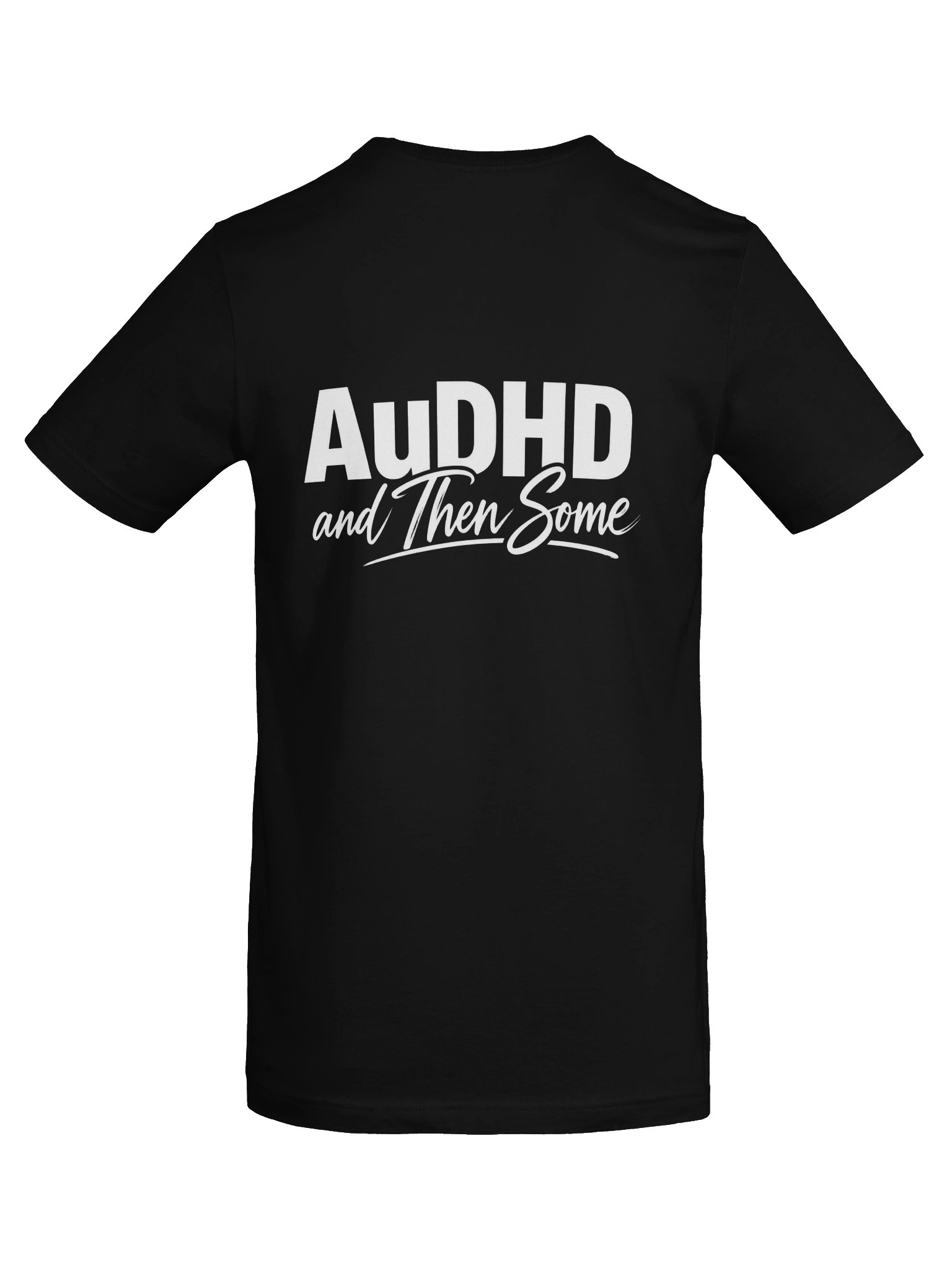 AuDHD AND THEN SOME OFFICAL T-Shirt product image (6)