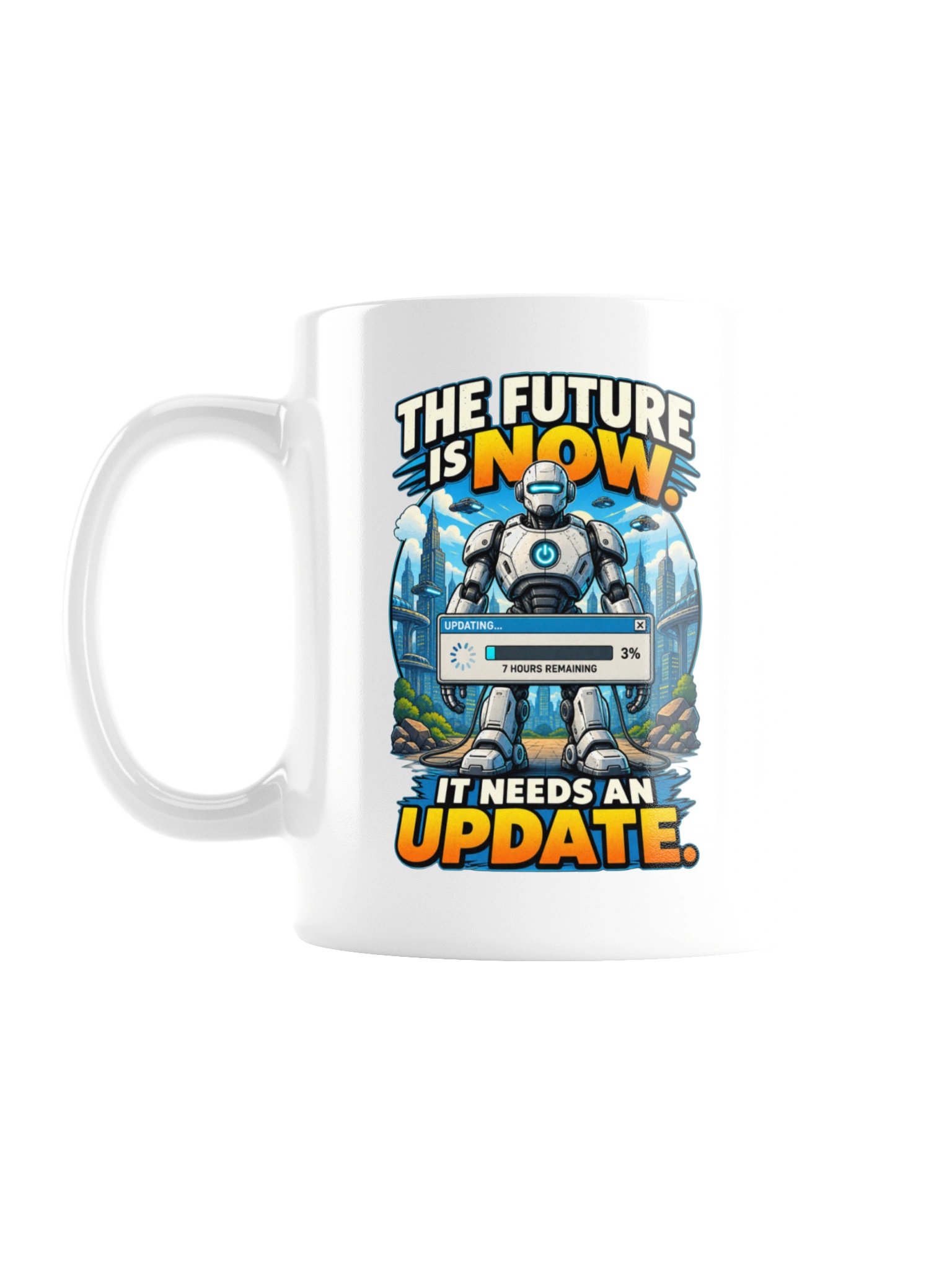 The Future Is Now. It Needs An Update - Mug product image (1)