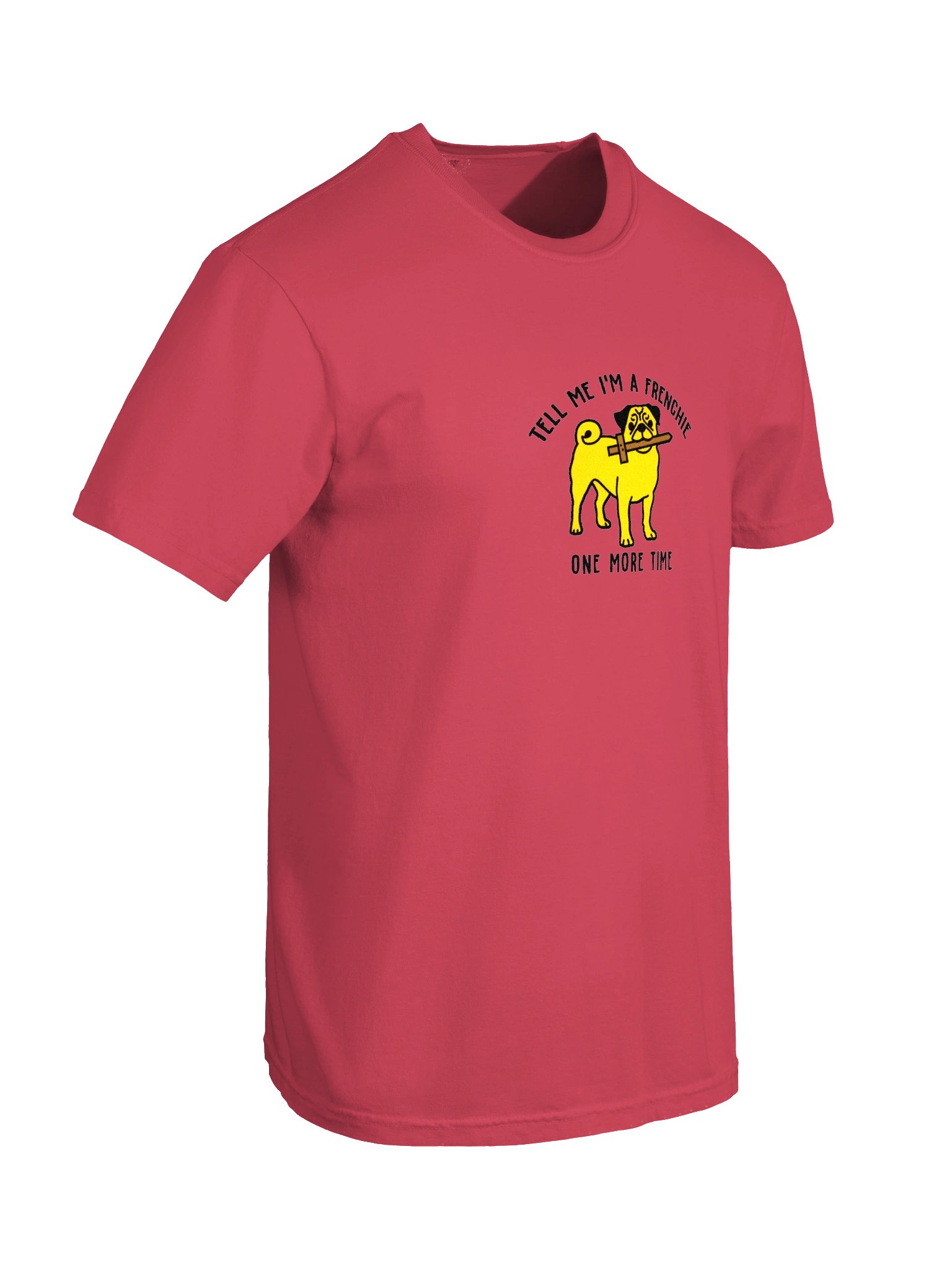 Tell Me I'm a Frenchie T-Shirt(Embroidered) of a Pug(Cream) product image (11)