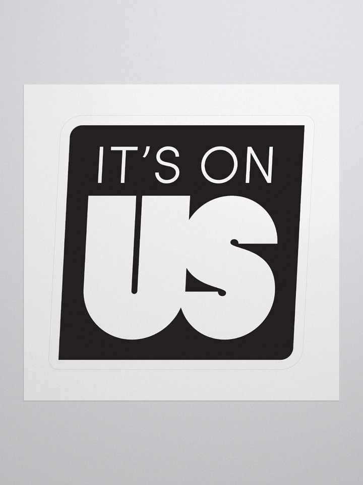 It's On Us Logo Sticker - Medium product image (1)