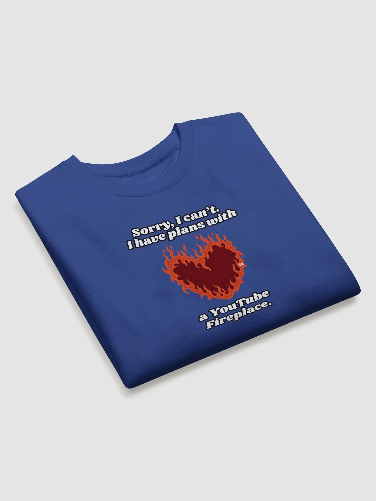 Flaming Heart - Sorry, I Can't. I Have Plans With a YouTube Fireplace | Sweatshirt product image (4)