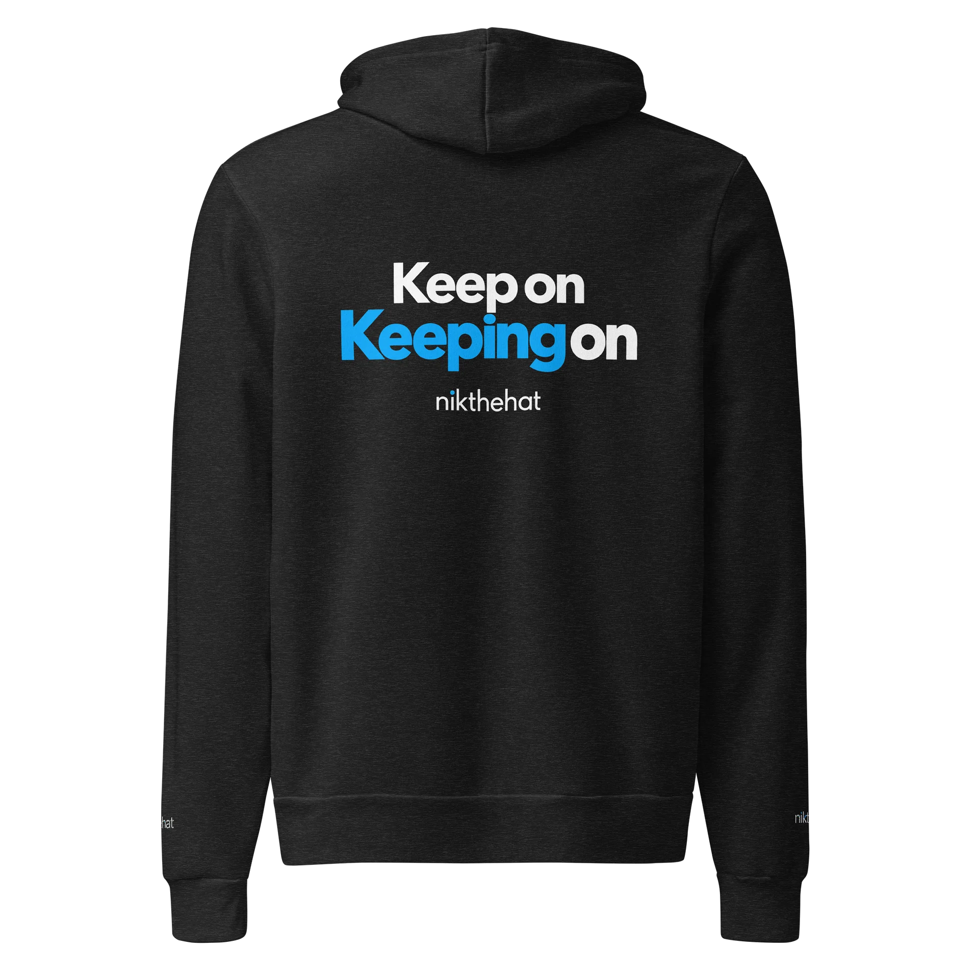 Keep on Keeping On Hoodie — nik the hat | the first season product image (1)