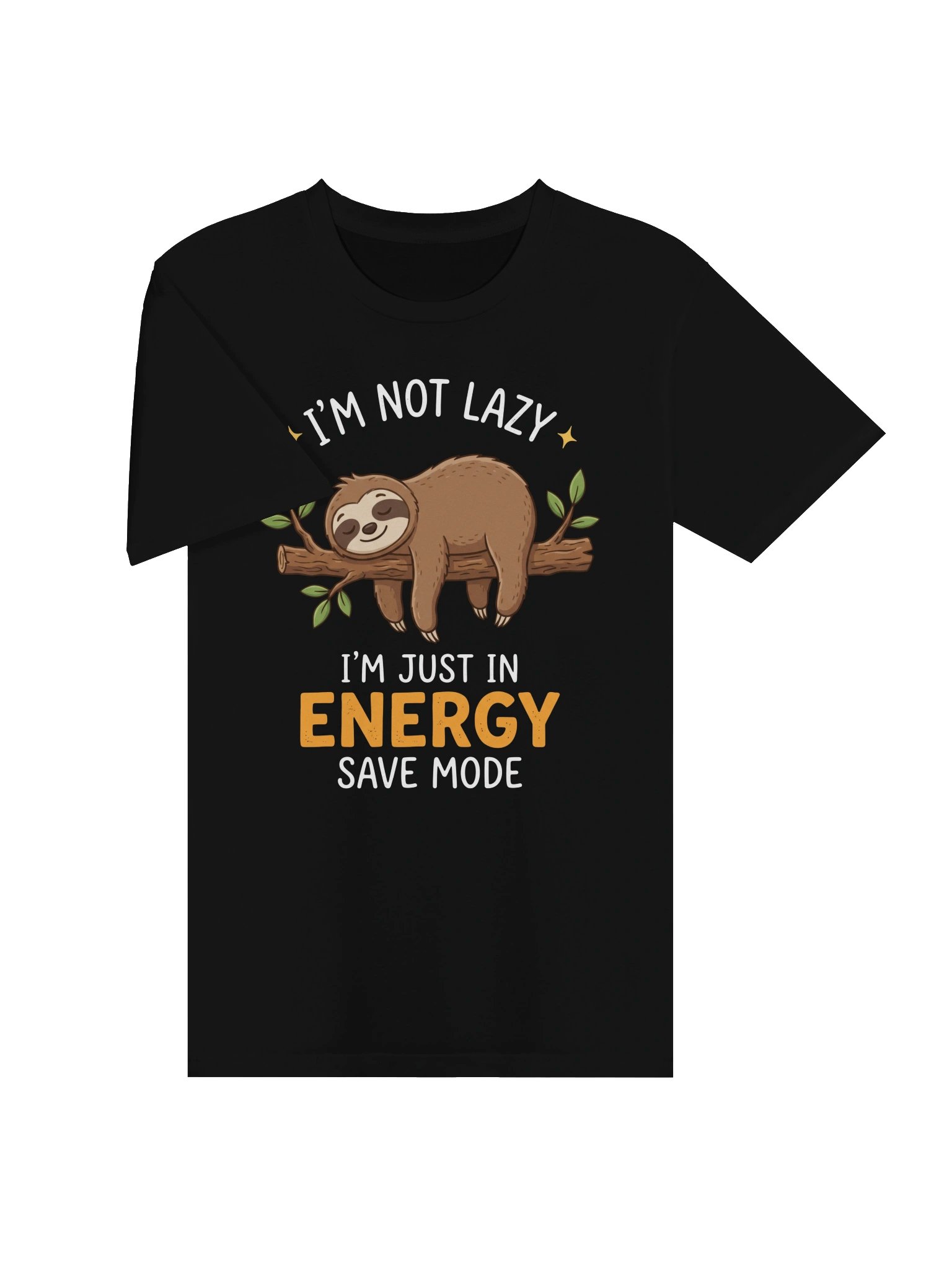I'm Not Lazy – Energy Save Mode Sloth T-Shirt product image (4)