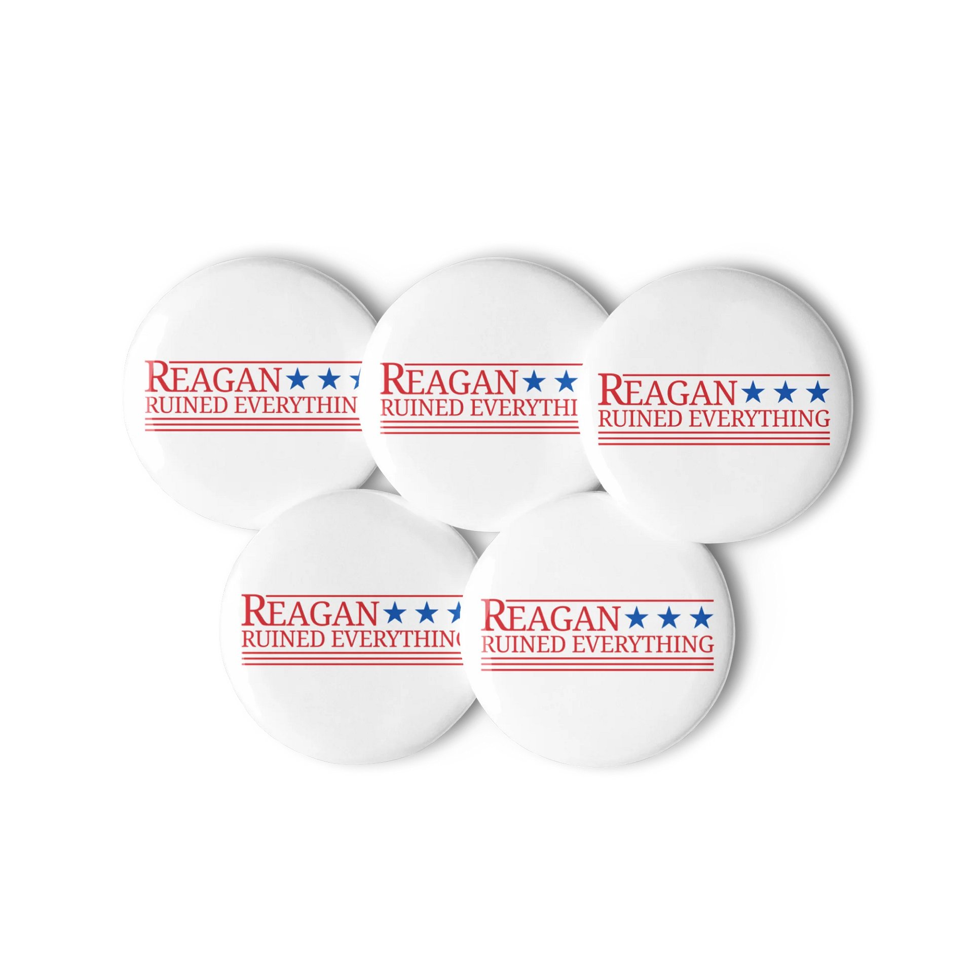Reagan Ruined Everything! Campaign Buttons product image (2)