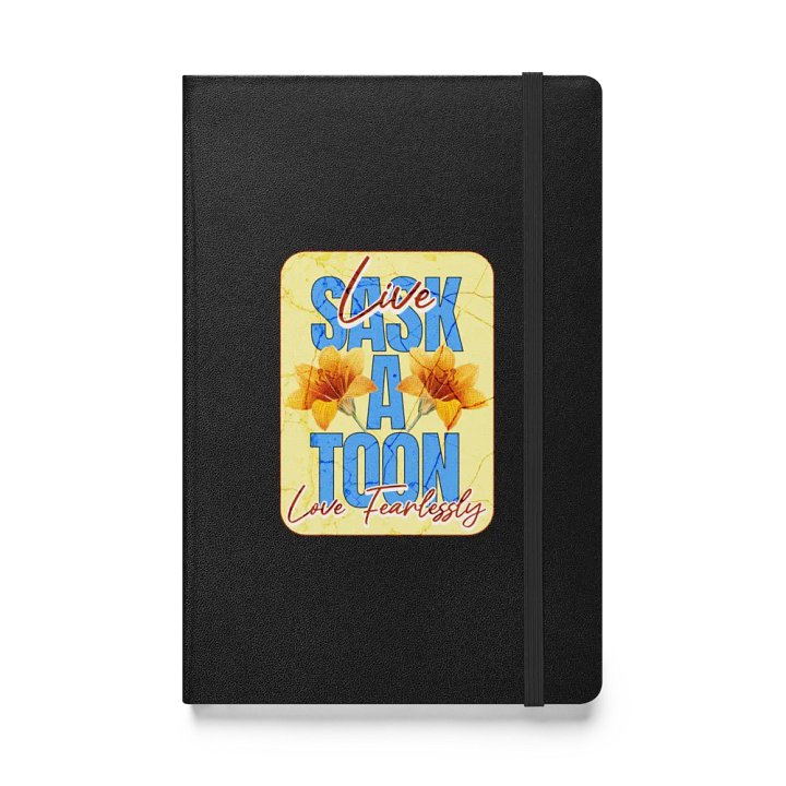 Saskatoon Live Love Fearlessly Hardcover Journal product image (1)