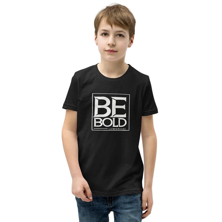 Be Bold Youth T-Shirt product image (1)