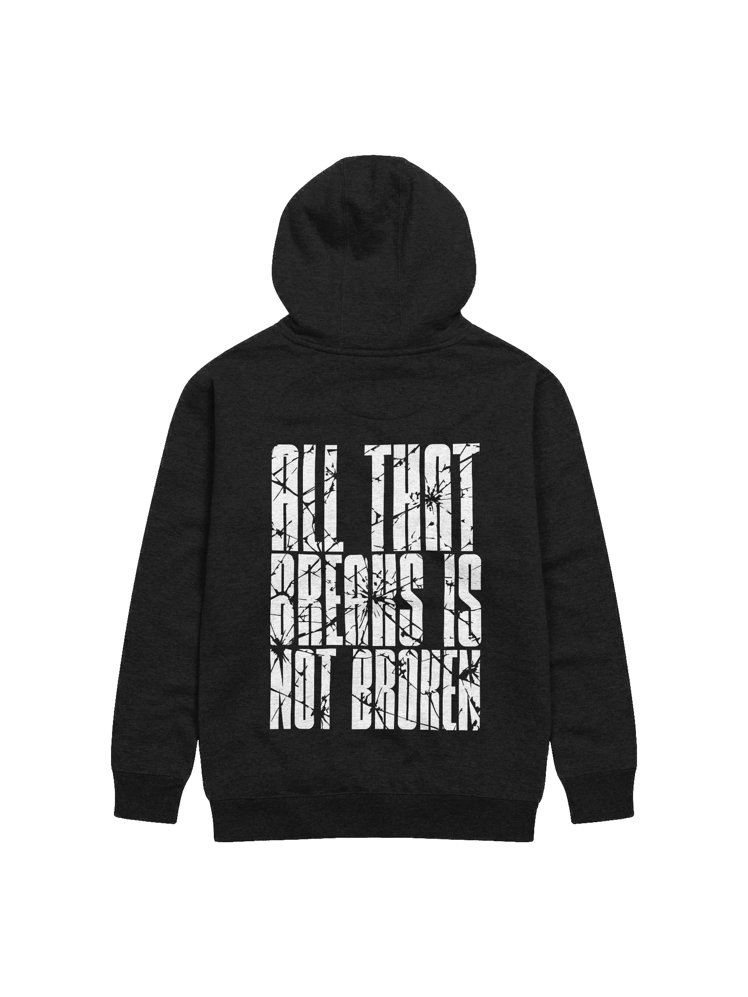 All That Breaks Is Not Broken Hoodie product image (2)