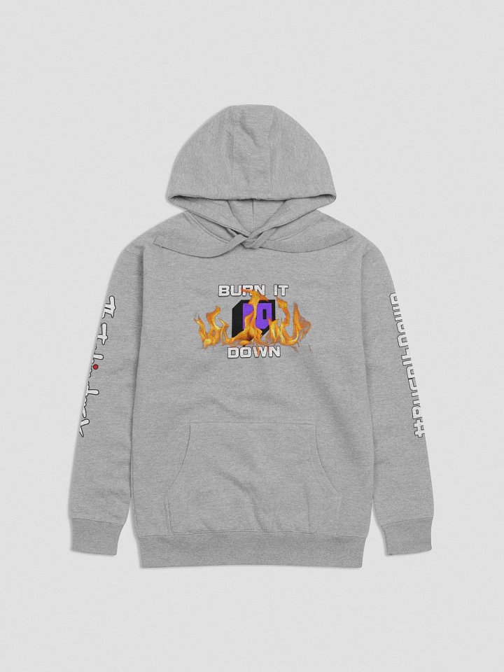 Burn It Down! (Unisex) product image (1)