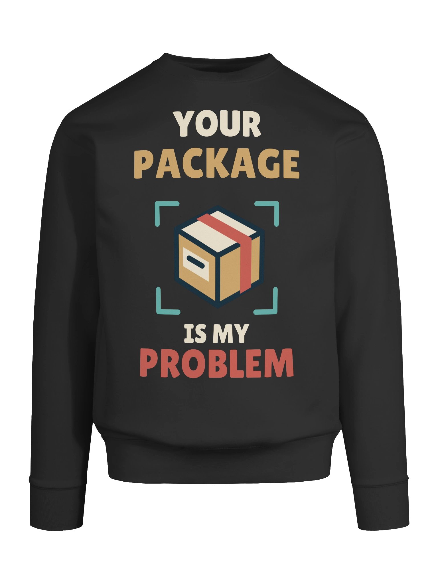 PATB Your Package Is My Problem Crewneck Sweatshirt product image (5)