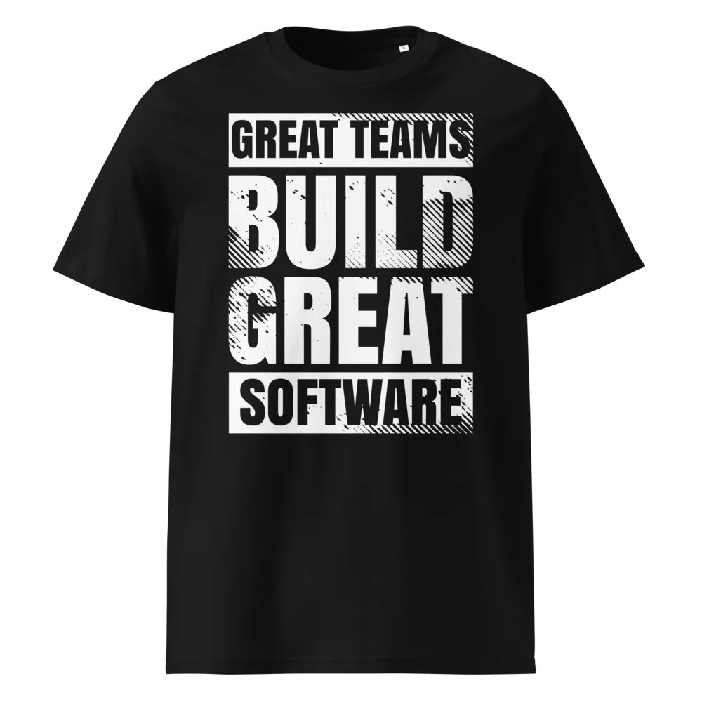 Great teams build great software T-shirt product image (1)