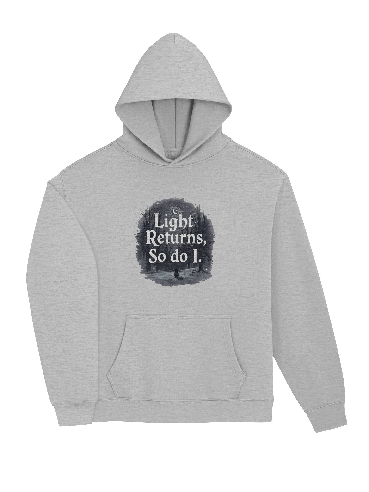 “Light Returns. So Do I.” Hoodie product image (3)