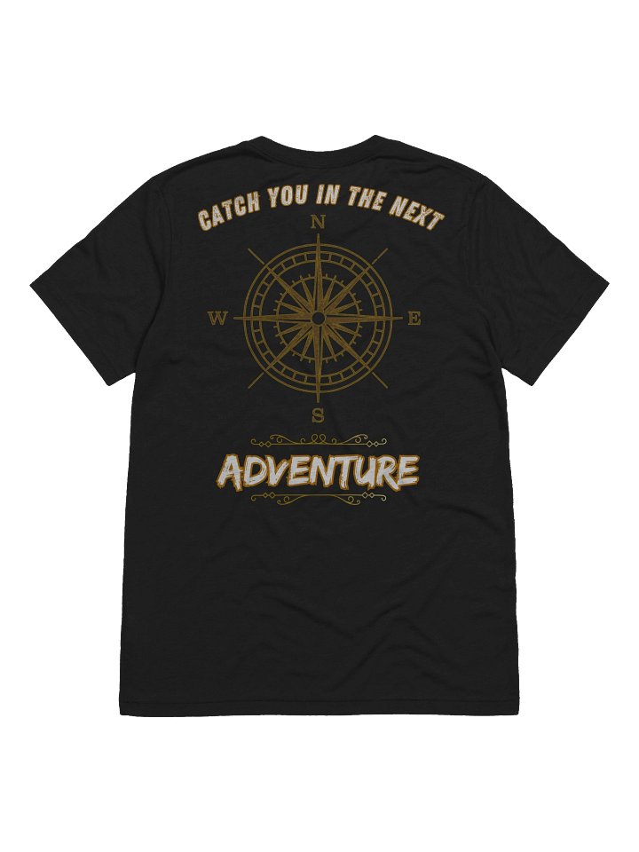 Catch you in the next Adventure - Basic (Back design) product image (7)