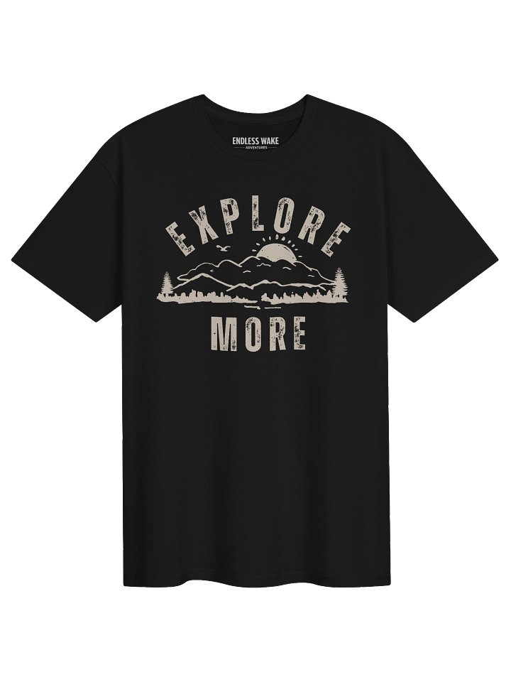 Explore More T-Shirt product image (1)