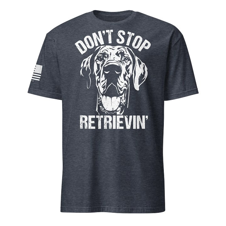 Don't Stop Retrievin' Great Dane product image (16)