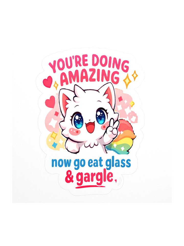 You’re Doing Amazing — Eat Glass Edition product image (1)