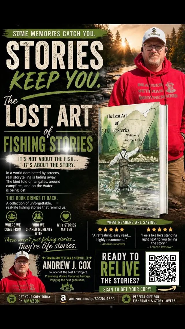 https://www.amazon.com/LOST-ART-FISHING-STORIES/dp/B0CN7FJB31/ref=mp_s_a_1_1?crid=J3P79RT76UJM&dib=eyJ2IjoiMSJ9.NKzu9AQUYn9is2T6PSHdiTcvX9hSIezbEX7TmakovKlQrqYf7DsZ58iPidC7b-12hO6VT2pE2njqObMKoQEQBVDf4sh4ZQevTCpx2AIafKEioW2HS32sXu-msumVYoV3Qi7uTjzs5ScDcTTBWGnQsgK2L1rWRRNJt31UkTeSA1xAx8-Na9H1bbUPWiajVi5LvT0HAF4YmzhDk0PItkouMQ.UoJD8jwQHSotb9wp44AXD949sUNjf3BrwxkXiwPfiTU&dib_tag=se&keywords=the+lost+art+of+fishing+stories&qid=1777130068&sprefix=the+lost+art+of+fishing+stories%2Caps%2C204&sr=8-1