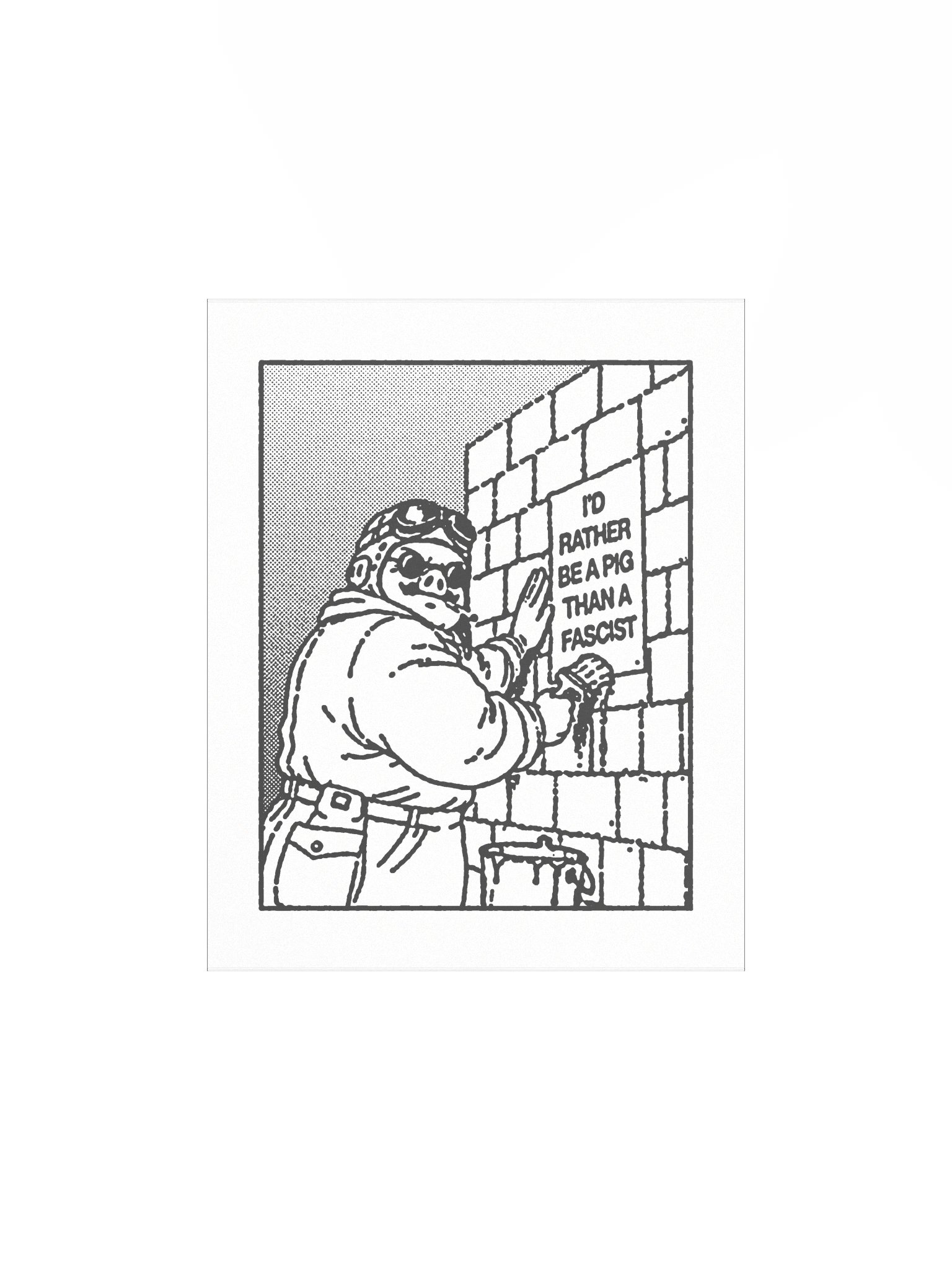 BE A PIG ! Art Print. number 6 product image (1)