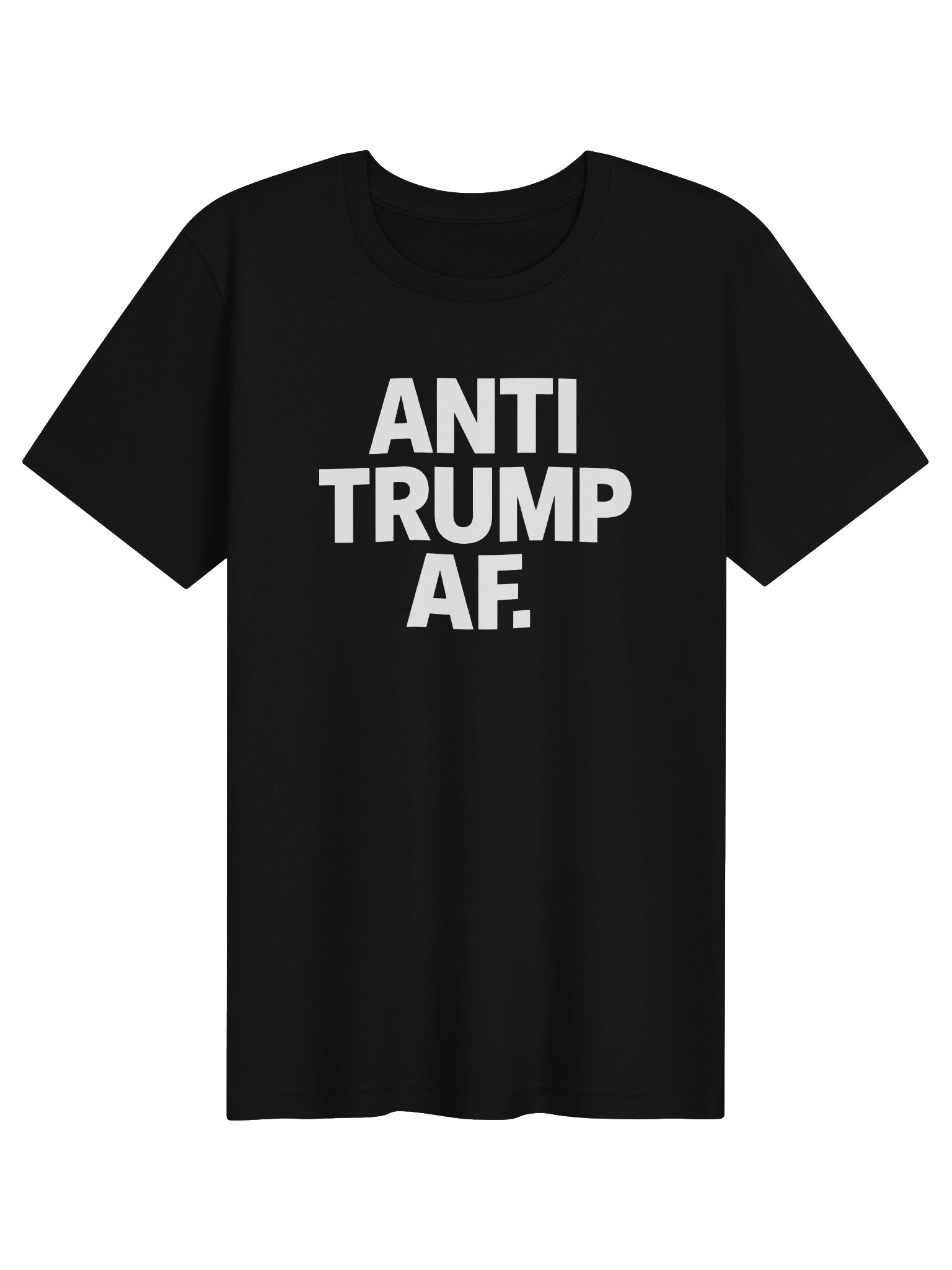 Anti Trump AF – Bold Political Statement T-Shirt product image (6)