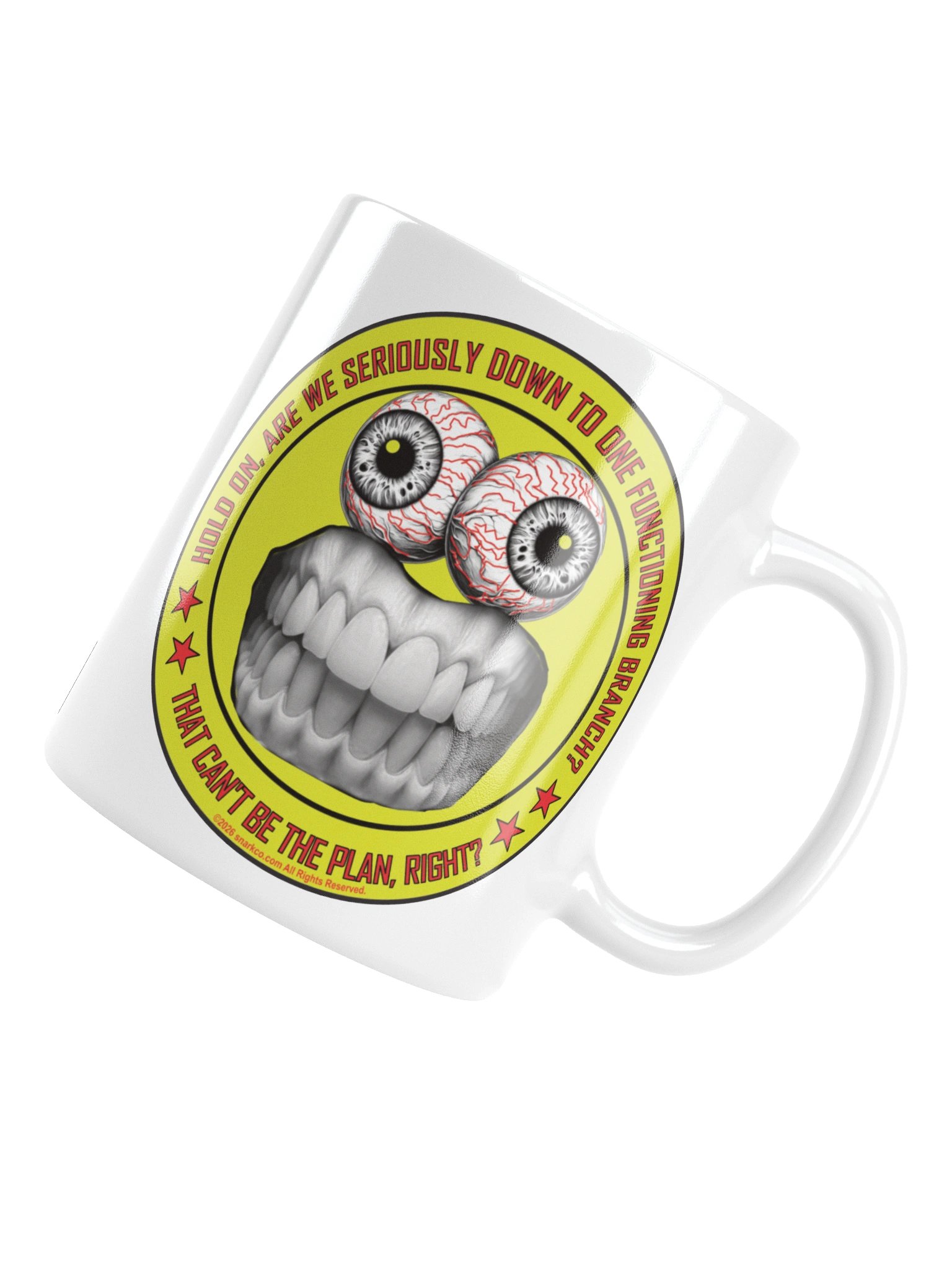 Political message mug says: "Hold on, are we seriously down to one functioning branch? That can't be the plan, right?" product image (5)