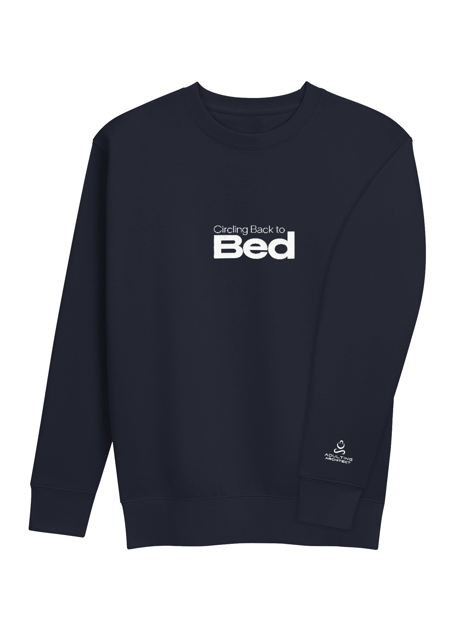 “Circling Back to Bed” — Unisex Premium Crewneck Sweatshirt product image (87)