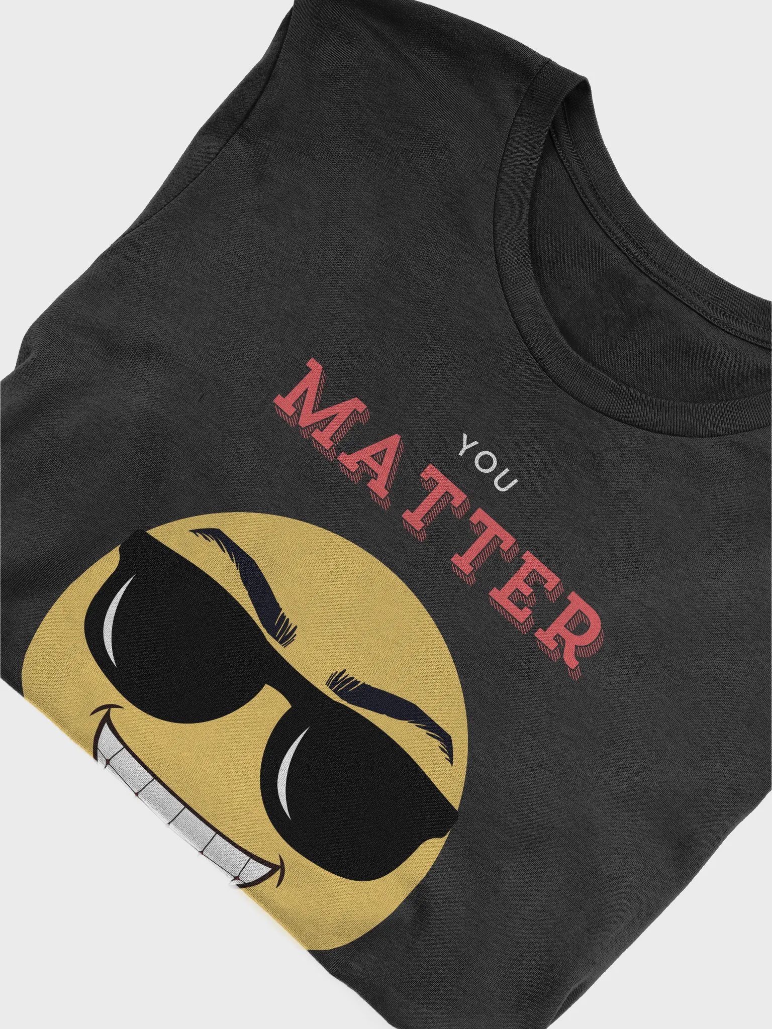 You Matter (to someone else) T-Shirt product image (21)