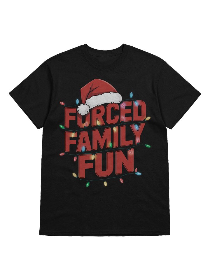 Forced Family Fun T-Shirt | Funny Christmas Shirts product image (1)