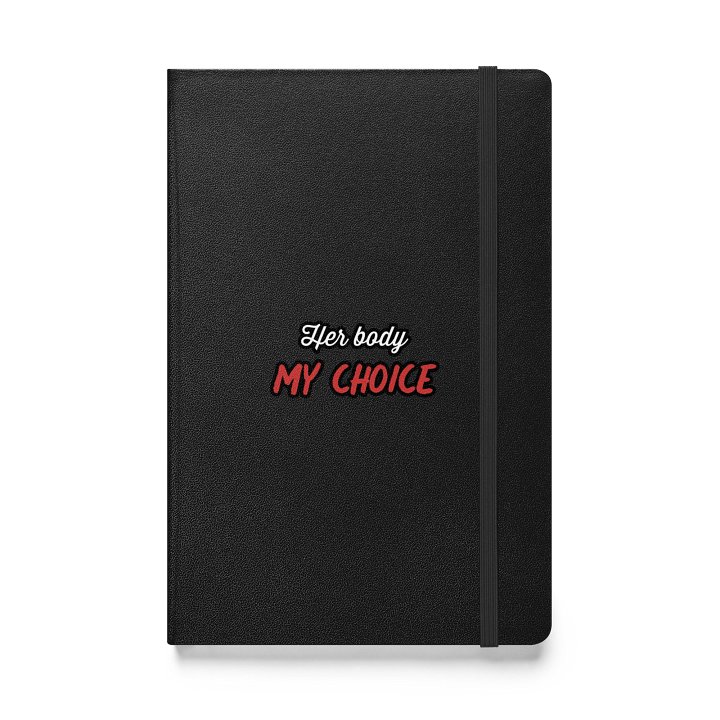 Her Body My Choice Journal Notebook product image (1)