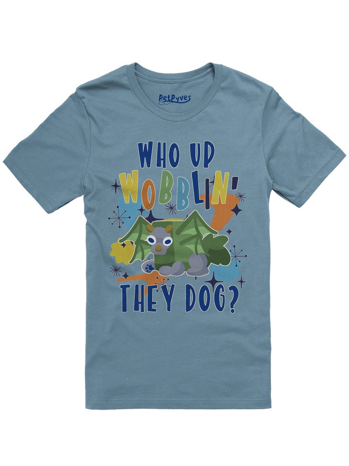 Wobblin They Dog Tee product image (37)
