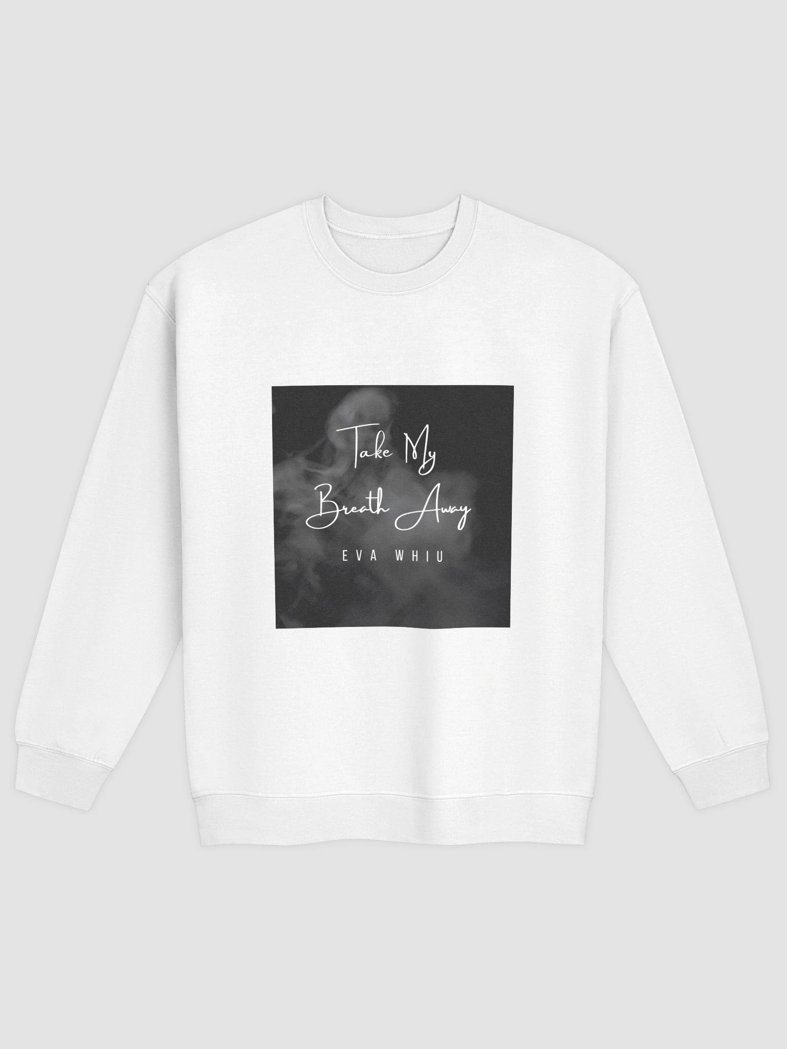 Take My Breath Away Sweatshirt product image (1)