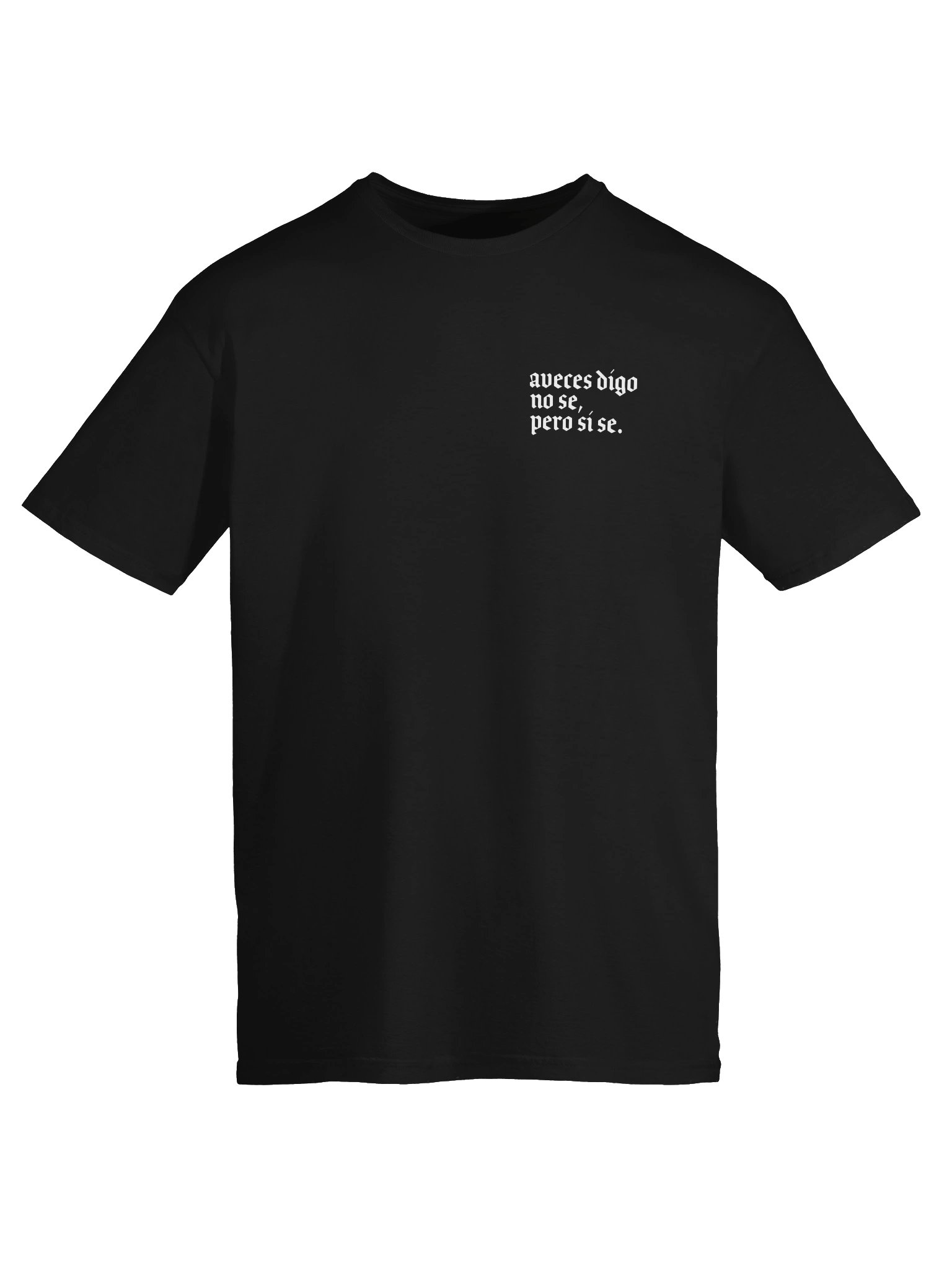 A Veces Digo No Sé, Pero Sí Sé Tee product image (20)